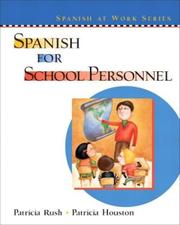 Cover of: Spanish for School Personnel by Patricia Rush, Patricia Houston