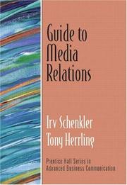 Guide to media relations by Irv Schenkler