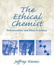 Cover of: The Ethical Chemist  | Jeffrey Kovac
