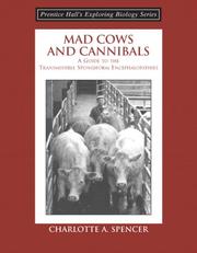 Cover of: Mad Cows and Cannibals by Charlotte A. Spencer