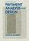 Cover of: Pavement Analysis and Design, Second Edition