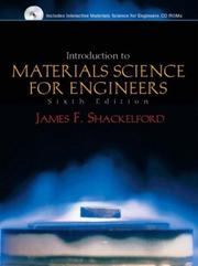 Introduction to materials science for engineers by James F. Shackelford