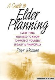 Cover of: A Guide to Elder Planning: Everything You Need to Know to Protect Yourself Legally and Financially