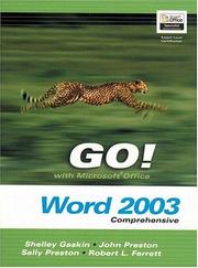 Cover of: GO! with MicrosoftOffice  Word 2003- Comprehensive (Go! with Microsoft Office) by Shelley Gaskin, Sally Preston, John Preston, Robert Ferrett