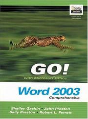 Cover of: GO! with MicrosoftOffice  Word 2003- Comprehensive (Go! with Microsoft Office) by Shelley Gaskin, Shelley Gaskin, Sally Preston, John Preston, Robert Ferrett