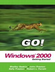 Cover of: GO! With Windows 2000 Getting Started (Go Series for Microsoft Office 2003) by John Preston, Sally Preston, Robert Ferrett