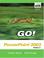 Cover of: GO! withMicrosoft Office PowerPoint 2003 Volume 2 (Go! With Microsoft Office 2003)