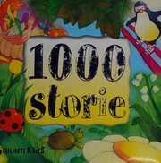 1000 storie by Bianca Belardinelli, Roberta Angaramo
