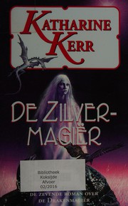 Cover of: Zilvermagiër by Katharine Kerr