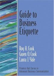 Cover of: Guide to Business Etiquette (Guide to Series in Business Communication) by Roy A. Cook, Gwen O. Cook, Laura J. Yale, Mary M. Munter, Roy A. Cook, Gwen O. Cook, Laura J. Yale, Mary M. Munter