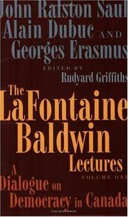 Cover of: The LaFontaine Baldwin Lectures Volume One: The Intersection of History and Ideas