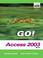 Cover of: GO! with Microsoft Office Access 2003 Brief- Adhesive Bound (Go! With Microsoft Office 2003)