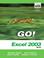 Cover of: GO! with Mircrosoft Office Excel 2003 Brief- Adhesive Bound