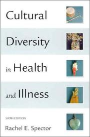 Cover of: Cultural Diversity in Health and Illness/Culture Care: Guide to Heritage Assessment Health (Cultural Diversity in Health & Illness (Spector))