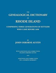 Cover of: The Genealogical Dictionary of Rhode Island: Comprising Three Generations of Settlers Who Came Before 1690. With Additions and Corrections by John ... and Corrections by G. Andrews Moriarty