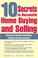 Cover of: 10 Secrets to Successful Home Buying and Selling