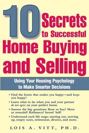 Cover of: 10 Secrets to Successful Home Buying and Selling by Lois A. Vitt