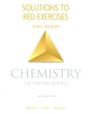 Cover of: Chemistry - the Central Science by Roxy Wilson, Catherine Murphy, Patrick Woodward, Matthew E. Stoltzfus, Theodore L. Brown, Eugene H. Lemay, Bruce E. Bursten