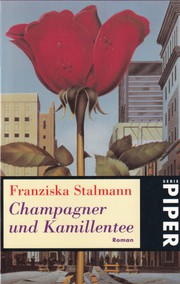 Cover of: Champagner und Kamillentee: Roman