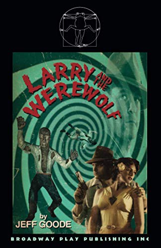 Larry and the Werewolf by Jeff Goode