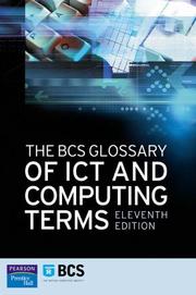 Cover of: Bcs Glossary Of It And Computing Terms: Glossary Of Computing Terms