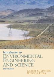 Cover of: Introduction to Environmental Engineering and Science (3rd Edition) by Gilbert M. Masters, Wendell P. Ela, Gilbert M. Masters, Wendell P. Ela