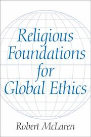 Cover of: Religious Foundations for Global Ethics by Robert McLaren