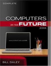 Front cover of Computers Are Your Future 2006 (complete) (8th Edition) by Bill Daley