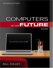 Cover of: Computers Are Your Future 2006 (Introductory) (8th Edition) | Bill Daley