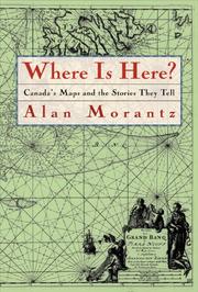 Where is here? by Alan Morantz