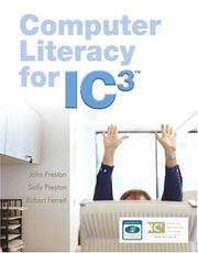 Cover of: Computer Literacy for IC3 (Essentials Series for Office 2003) by John Preston, Sally Preston, Robert Ferrett