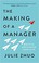 Cover of: Making of a Manager