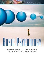 Cover of: Basic Psychology by Charles G. Morris, Albert A. Maisto, Charles G. Morris, Albert A. Maisto