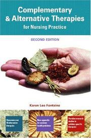 Complementary & Alternative Therapies for Nursing Practice by Karen Lee Fontaine