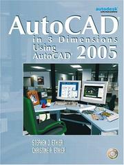 Cover of: AutoCAD in 3 Dimensions Using AutoCAD 2005 | Stephen J. Ethier