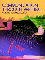 Cover of: Communication through writing by Margaret Pogemiller Coffey