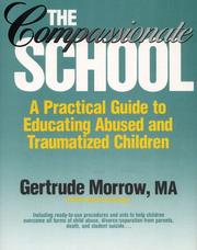 Cover of: The compassionate school by Gertrude Morrow