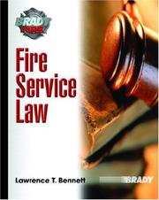 Cover of: Fire Service Law (Brady Fire) by Lawrence T. Bennett