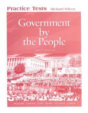 Cover of: Government by the People Practice Tests by Richard Wilcox, David B. Magleby, David M. O'Brien, Paul Charles Light