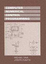 Cover of: Computer numerical control programming by Michael Sava