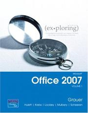 Cover of: Exploring Microsoft Office 2007 Volume 1 (Exploring Series) by Robert T. Grauer, Judy Scheeren, Maurie Lockley, Michelle Hulett, Cynthia Krebs