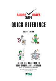 Cover of: Retail Best Practices and Quick Reference Guide to Food Safety & Sanitation (2nd Edition)