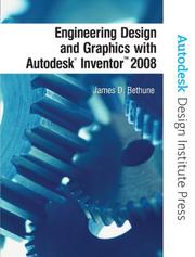 Cover of: Engineering Design and Graphics with Autodesk Inventor 2008 (Autodesk Design Institute Press)