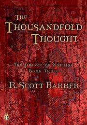 Cover of: The Thousandfold Thought (The Prince of Nothing, Book 3) by R. Scott Bakker
