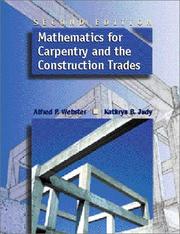 Cover of: Mathematics for Carpentry and the Construction Trades (2nd Edition) by Alfred P. Webster, Kathryn B. Judy