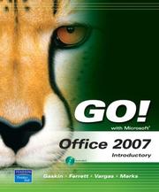 Cover of: GO! with Microsoft Office 2007 Introductory (Go! Series) | Shelley Gaskin