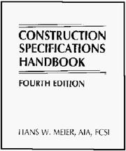 Cover of: Construction Specifications handbook, 4th Ed. by Hans W. Meier, Hans W. Meier