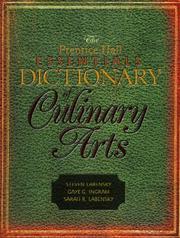 Cover of: The Prentice Hall Essentials Dictionary of Culinary Arts by Sarah R. Labensky, Gaye G. Ingram, Steven R. Labensky