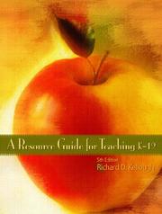 Cover of: A resource guide for teaching. by Richard D. Kellough