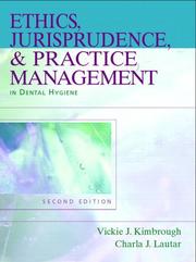 Cover of: Ethics, jurisprudence, and practice management in dental hygiene